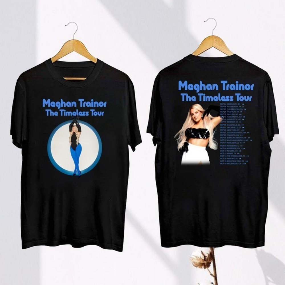 Meghan Trainor Graphic Shirt, Meghan Trainor The Timeless 2 Sided T-Shirt